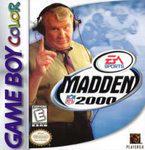 The "Madden 2000" cover art for Nintendo Game Boy Color shows a man with a headset pointing against a cloudy blue sky. The EA Sports logo and game title stand out, surrounded by NFL team details. It includes the "GAME BOY COLOR" border vertically and is rated "E for Everyone.