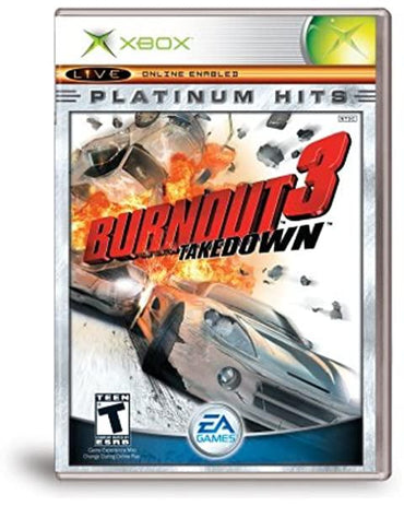 The "Burnout 3 Takedown (Platinum Hits)" cover, an arcade racing game by EA Games, shows two cars colliding with flying debris. The bold red and black title stands out against a fiery explosion, featuring Xbox, Platinum Hits branding, and a Teen rating label.