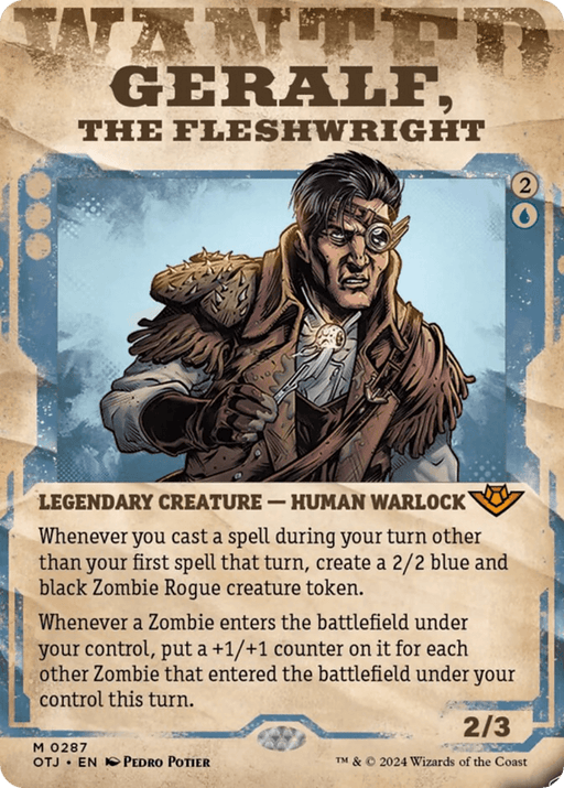 A weathered parchment displays "Wanted" in bold at the top. Below, an illustration of Geralf, the Fleshwright (Showcase) [Outlaws of Thunder Junction], a legendary creature and human warlock with mechanical enhancements from Magic: The Gathering. Text describes his abilities: creating 2/2 Zombie Rogue tokens and buffing Zombies with +1/+1 counters. Bottom includes card details and illustration credits.