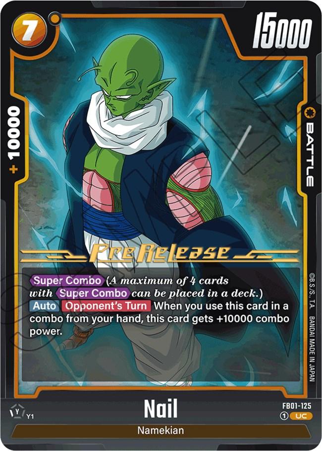 The Nail [Awakened Pulse Pre-Release Cards] from the Dragon Ball Super: Fusion World series showcases the green-skinned Namekian, Nail. This card boasts a battle power of 15,000 and highlights a powerful Super Combo ability. As part of the Awakened Pulse Pre-Release Cards collection, it features vibrant and dynamic artwork of Nail in a fierce fighting stance.