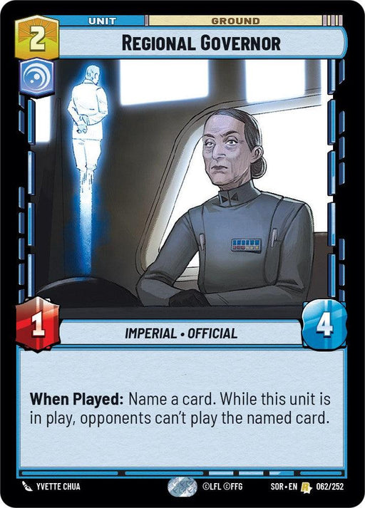 A rare card from the Star Wars-themed collectible card game, Regional Governor (062/252) [Spark of Rebellion] by Fantasy Flight Games. It depicts a Regional Governor, an older man with gray hair in an imperial uniform, seated with hands folded. A holo-projection of a figure stands in the background. The card has 2 cost, 1 power, and 4 health with special abilities listed.