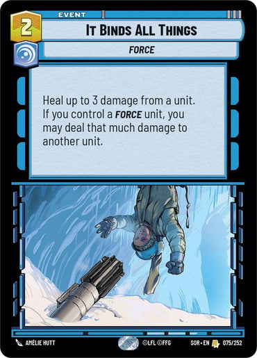 A rare trading card titled "It Binds All Things (075/252) [Spark of Rebellion]" by Fantasy Flight Games. The event card features a soldier falling through the sky with an intense expression, set against a backdrop of lightning. The card details include healing up to 3 damage from a unit and, if you control a FORCE unit, dealing that much damage to another unit.