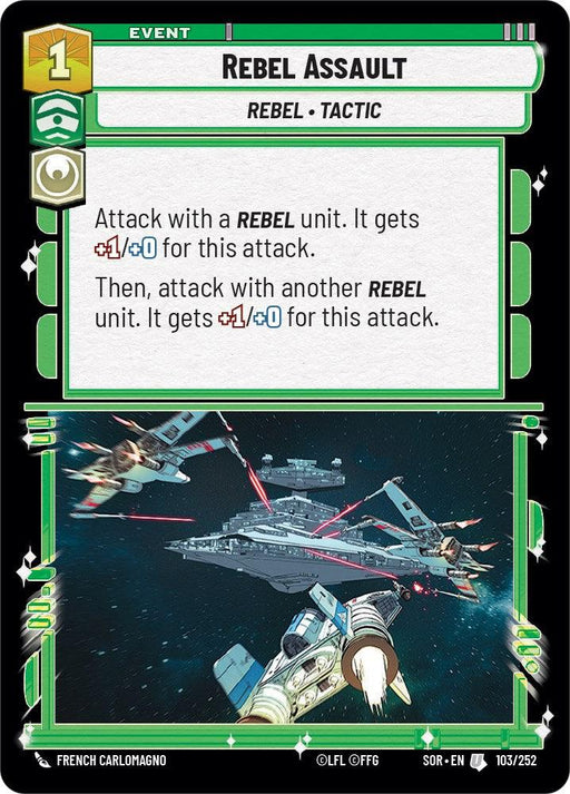 An event card from Fantasy Flight Games titled "Rebel Assault (103/252) [Spark of Rebellion]" with a cost of 1 and classified as a "Rebel Tactic." The card's effect, dubbed "Spark of Rebellion," allows a rebel unit to gain +1 attack and +0 defense, followed by another rebel unit gaining the same. The card features a space battle scene with spaceships.