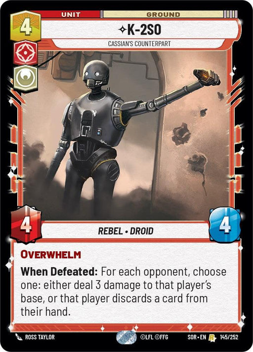 A Star Wars card titled "K-2SO - Cassian's Counterpart (145/252) [Spark of Rebellion]" from Fantasy Flight Games, depicts a black Rebel droid with red and white borders. The card text includes unit details, stats (4 power and 4 health), abilities, and artwork credits. The droid points a finger forward. Its Overwhelm ability impacts opponents when defeated.