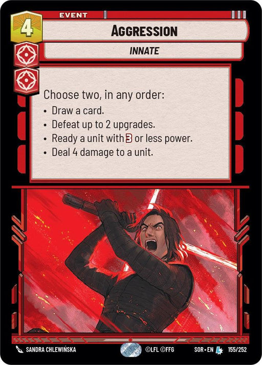 An event card titled "Aggression (155/252)" from the "Spark of Rebellion" set by Fantasy Flight Games costs 4 resources and has the "Innate" trait. It offers four options: draw a card, defeat up to 2 upgrades, ready a unit with 3 or less power, and deal 4 damage to a unit. The illustration depicts a legendary screaming woman wielding a sword amid red energy.