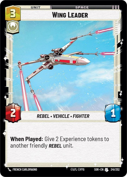 A "Wing Leader (241/252) [Spark of Rebellion]" game card by Fantasy Flight Games features an X-wing Fighter in action against a bright sky. The card costs 3 resources, has 2 attack and 1 defense. It is tagged as a Rebel Vehicle Fighter unit. Text reads: "When Played: Give 2 Experience tokens to another friendly REBEL unit.
