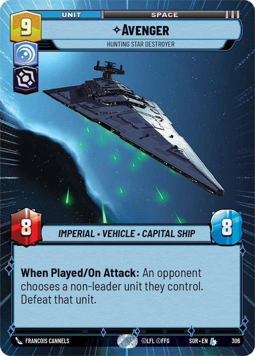 A legendary digital card from a game featuring a space-themed design. The card title reads "Avenger - Hunting Star Destroyer (Hyperspace) (306) [Spark of Rebellion]" with a cost of 9, and boasts 8 power and 8 health. Description: "When Played/On Attack: An opponent chooses a non-leader unit they control. Defeat that unit." This product is offered by Fantasy Flight Games.