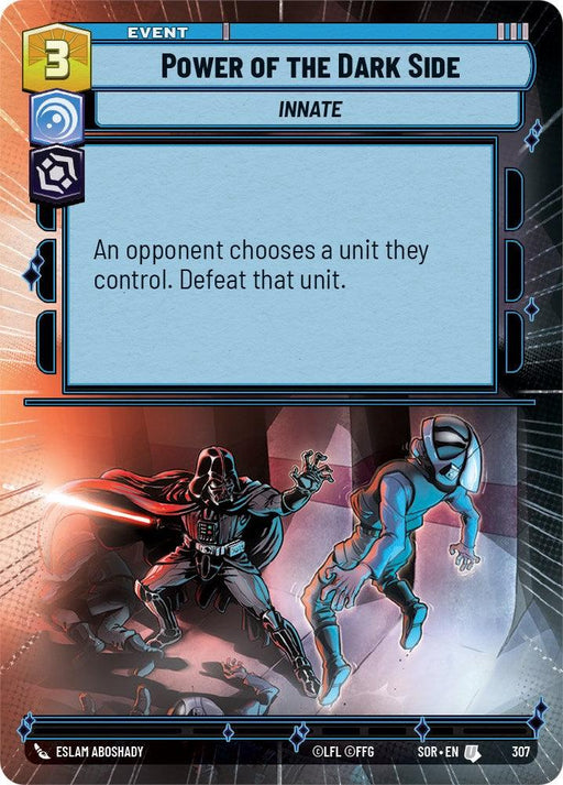 A card titled "Power of the Dark Side (Hyperspace) (307) [Spark of Rebellion]," with a cost of 3, categorized as an Event Card with the trait "Innate." Text reads: "An opponent chooses a unit they control. Defeat that unit." The card features dark futuristic art showing a black-clad figure using powers on a blue-armored opponent. The brand name is Fantasy Flight Games.