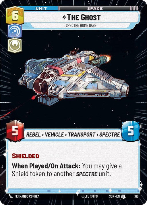 A card image from a game featuring "The Ghost - Spectre Home Base (Hyperspace) (316) [Spark of Rebellion]" spaceship by Fantasy Flight Games. The card has a cost of 6 in the top left corner, a shielded power and health of 5 each at the bottom, and describes an ability to give a Shield token to another SPECTRE unit when played or upon attack.