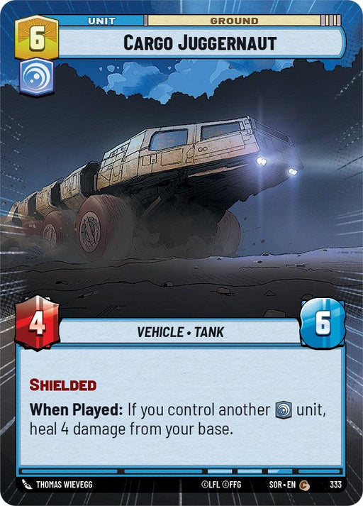 A "Cargo Juggernaut (Hyperspace) (333) [Spark of Rebellion]" trading card from *Spark of Rebellion*. Produced by Fantasy Flight Games, the card features an armored, futuristic tank-like vehicle with headlights on. It costs 6 resources, has 4 attack and 6 defense. Its ability text reads: "Shielded. When Played: If you control another Ground unit, heal 4 damage from".