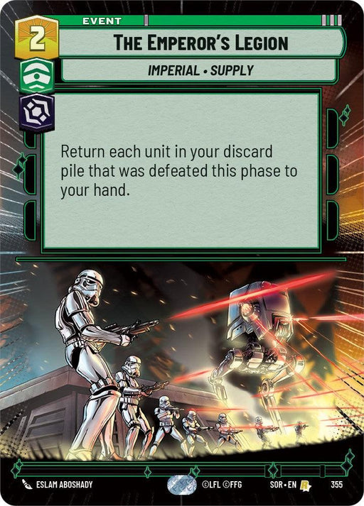A trading card titled "The Emperor's Legion (Hyperspace) (355) [Spark of Rebellion]" with the description: "Return each unit in your discard pile that was defeated this phase to your hand." Featuring stormtroopers firing blasters in combat, the Imperial Supply event costs 2. This product is by Fantasy Flight Games.