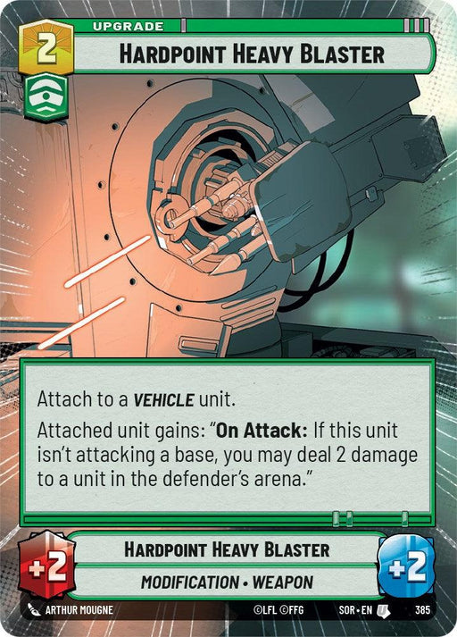 A card titled "Hardpoint Heavy Blaster (Hyperspace) (385) [Spark of Rebellion]" from the "Spark of Rebellion" set by Fantasy Flight Games shows an upgrade for a vehicle unit. The card has a green and white background with an image of a mechanical turret firing. It provides +2 attack and +2 defense. The text reads, “On Attack: If this unit isn’t attacking a base, deal 2 damage to a unit in the