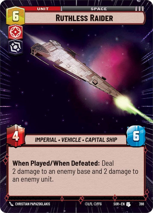 The digital card titled "Ruthless Raider (Hyperspace) (398) [Spark of Rebellion]" from Fantasy Flight Games captures an Imperial Vehicle spaceship against a purple nebula backdrop. Costing 6 to play, it boasts 4 attack and 6 defense stats. Classified as "Imperial - Vehicle - Capital Ship," its special ability deals damage when played or defeated.