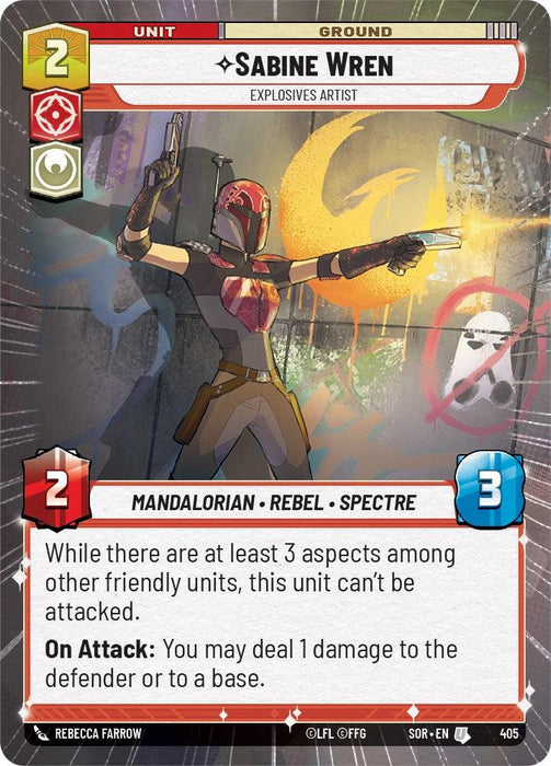 Sabine Wren - Explosives Artist (Hyperspace) (405) [Spark of Rebellion] from Fantasy Flight Games features her in Mandalorian armor with a graffiti art background, highlighting her rebel spirit. Stats: 2 attack, 3 health, cost 2 resources. Abilities: "While there are at least 3 aspects among other friendly units, this unit can’t be attacked. On Attack: You may deal 1 damage to the defender or