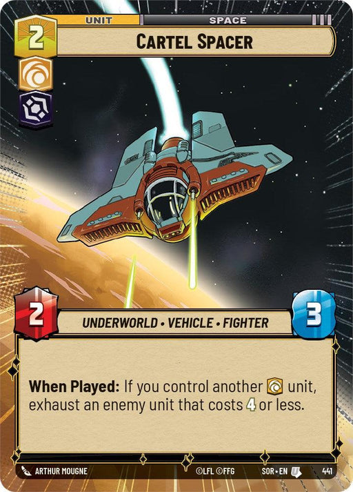 A game card titled "Cartel Spacer (Hyperspace) (441) [Spark of Rebellion]" from the "Spark of Rebellion" set by Fantasy Flight Games. Uncommon rarity with a cost of 2, it features a spaceship flying in space. Characteristics: Underworld, Vehicle, Fighter. Stats: 2 attack and 3 health. Text reads: "When Played: If you control another Underworld unit, exhaust an enemy unit that costs 4 or less.