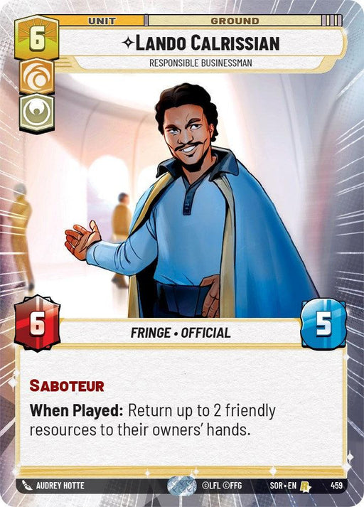 A rare card from the strategic game "Spark of Rebellion" featuring Lando Calrissian, titled **Lando Calrissian - Responsible Businessman (Hyperspace) (459) [Spark of Rebellion]**. The card shows Lando in a light blue shirt with a dark blue cape, standing in a futuristic corridor smiling and gesturing. It has a cost of 6, damage of 6, health of 5, and includes a Saboteur ability that returns. This product is by Fantasy Flight Games.
