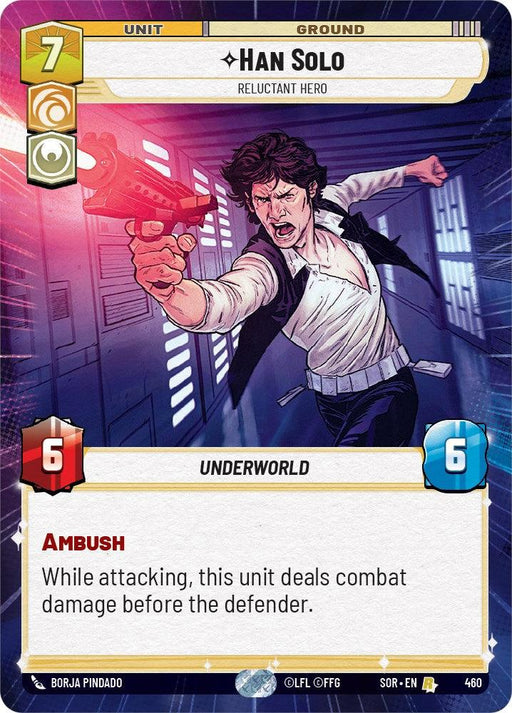 A trading card features Han Solo, labeled a "Reluctant Hero" and marked as "Spark of Rebellion." He is depicted mid-action with a determined expression, holding a red blaster. The card has attributes: 7 for cost, 6 attack, 6 defense, and the keyword "Ambush," which states it deals damage before the defender when attacking. The product is Han Solo - Reluctant Hero (Hyperspace) (460) [Spark of Rebellion] from Fantasy Flight Games.