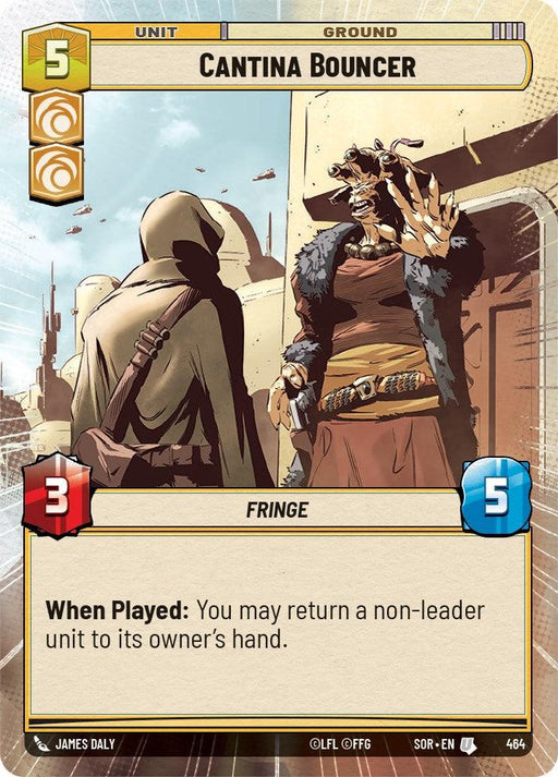 A trading card titled "Cantina Bouncer (Hyperspace) (464) [Spark of Rebellion]" from Fantasy Flight Games. The card features a hooded figure facing an alien creature in a desert-like setting with dome-shaped buildings. This unit has 3 power and 5 health, and its ability reads, "When Played: You may return a non-leader unit to its owner's hand.