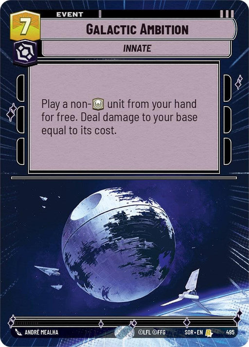 A card from the rare game "Galactic Ambition (Hyperspace) (495) [Spark of Rebellion]," it features a large, partially illuminated space station against a starry background. The card text reads: "Play a non-crew unit from your hand for free. Deal damage to your base equal to its cost." It has a cost of 7.