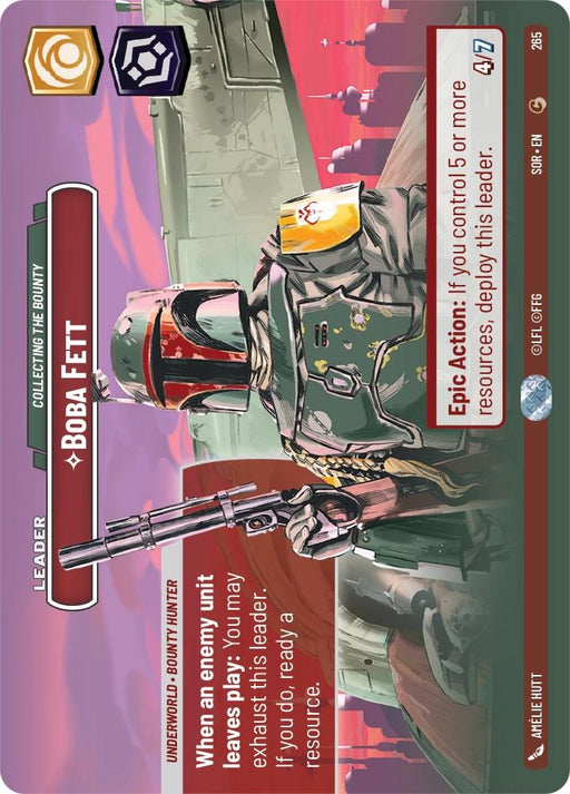 An image of a trading card featuring "Boba Fett," the notorious Bounty Hunter. The card showcases a drawing of Boba Fett holding a rifle, clad in green and red armor. Emblazoned with symbols, stats, abilities, and text detailing "Epic Action" and "When an enemy unit leaves play..." for Boba Fett - Collecting the Bounty (Showcase) (265) [Spark of Rebellion]. Brand: Fantasy Flight Games.