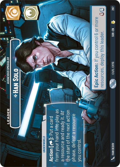 A rare card from the game Star Wars: Unlimited featuring Han Solo - Audacious Smuggler (Showcase) (267) [Spark of Rebellion] by Fantasy Flight Games. The card shows a portrait of Han Solo in a spaceship with the text "Leader" and "Han Solo." It describes the Spark of Rebellion abilities and includes icons and numbers indicating power and health. The card has a blue and white color scheme.