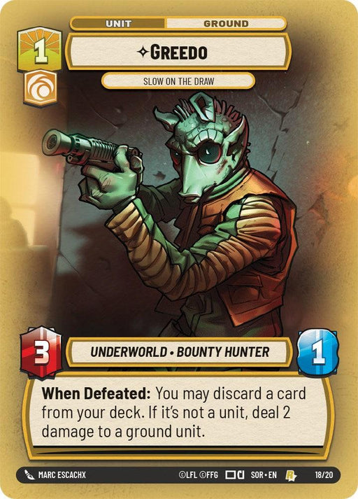 A card from the Greedo - Slow on the Draw (Weekly Play Promo) (18/20) [Spark of Rebellion Promos] by Fantasy Flight Games features Greedo, renowned as slow on the draw. He is depicted aiming a blaster. As a Unit, Ground, Underworld Bounty Hunter, he has an attack value of 3 and health of 1. Special ability: When Defeated: Discard a card from your deck; if it’s not a unit, deal