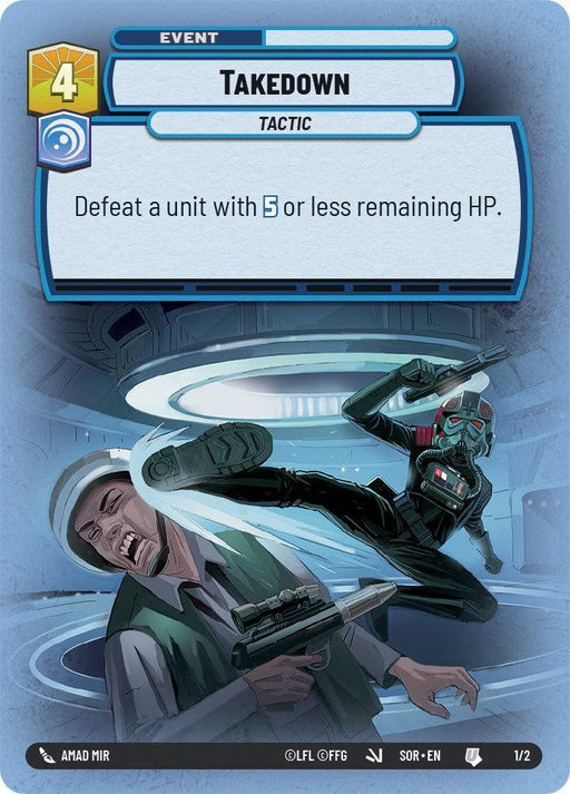 A card from a tactical game named "Takedown" (Store Showdown Promo) (1/2) [Spark of Rebellion Promos]. The card has a cost of 4, and the event text says: "Defeat a unit with 5 or less remaining HP." The illustration depicts a black-clad character kicking a man holding a gun in a futuristic, metallic environment. This product is by Fantasy Flight Games.