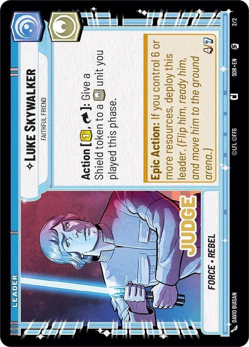 A playing card titled "Luke Skywalker - Faithful Friend (Judge Promo) (002/002) [Spark of Rebellion Promos]" features an illustration of a determined figure holding a blue lightsaber. This Special Rarity card from Fantasy Flight Games includes game-related details such as Action and Epic Action instructions, shield icon, and attributes like "Leader," "Force: Rebel," and "Judge.