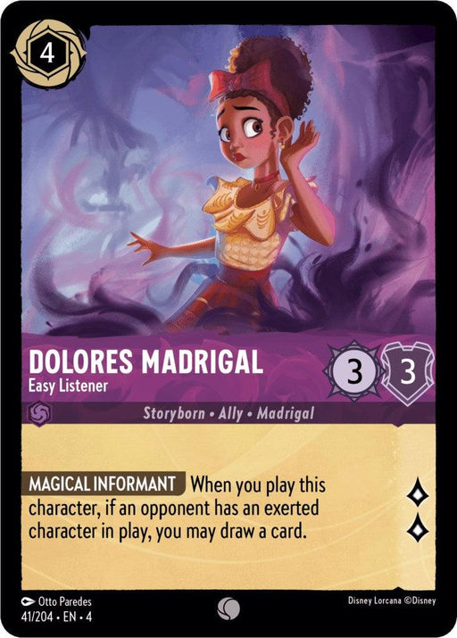 A trading card featuring Dolores Madrigal - Easy Listener (41/204) [Ursula's Return] from Disney. She stands with a finger raised to her mouth. The card has a purple background, with text indicating it's a "Storyborn - Ally - Madrigal" character, possessing 3 strength and 3 willpower. The ability "Magical Informant" is highlighted when you play this character.