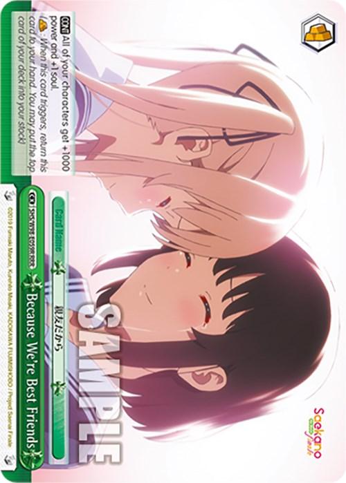 An anime-style card depicts two girls with their foreheads touching, eyes closed, and smiling gently. One girl has blonde hair, while the other has black hair. The card features text and icons, including the title "Because We're Best Friends (SHS/W98-E059R RRR) [Saekano the Movie: Finale]." This Triple Rare Card is inspired by Saekano the Movie: Finale. "SAMPLE" is written across the image diagonally. The card is from Bushiroad.