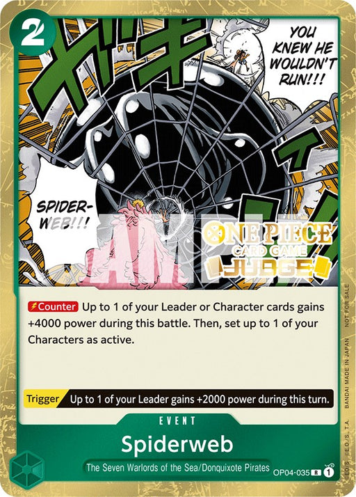 A trading card from Bandai's One Piece Promotion Cards titled "Spiderweb (Judge Pack Vol. 3)." This Rare Event Card features a green border with the number 2 in the top left corner. The artwork shows a web catching multiple characters, with speech bubbles reading, "You knew he wouldn't run!!" Card details and +4000 power are displayed below.