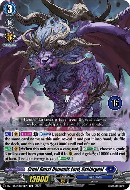 A Bushiroad trading card titled "Cruel Beast Demonic Lord, Oselargest (16) (DZ-TD02/001EN)" with power 13,000 and critical value 1 from the Dark States nation. This card showcases an elaborate illustration of a dark, fierce deity with purple-hued skin, horns, and powerful wings amidst dark flames. Ideal for enhancing the Start Up Trial Deck: Dark States.