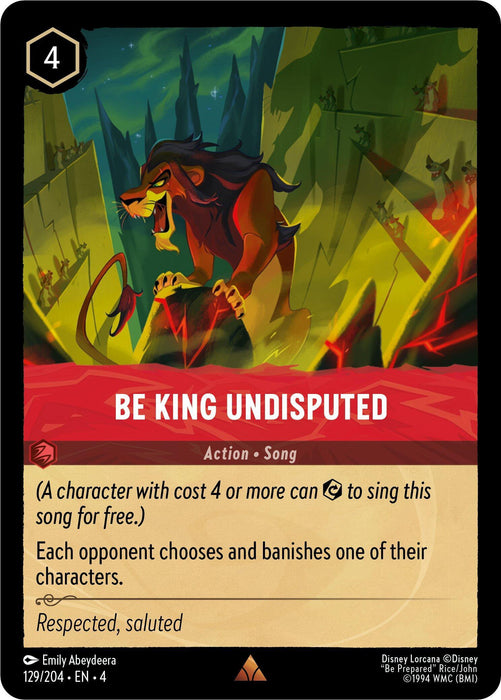 A Rare Disney Lorcana card featuring Scar from "The Lion King." Titled "Be King Undisputed (129/204) [Ursula's Return]," it has a value of 4 and depicts Scar roaring menacingly atop a rocky outcrop. The text details the card's abilities, including an effect where your opponent banishes one of their characters.