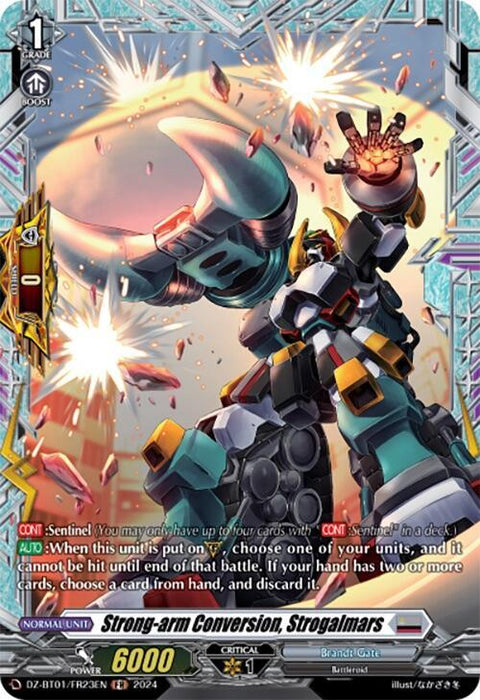 Image of a trading card from the game "Cardfight!! Vanguard." The card is named "Strong-arm Conversion, Strogalmars (FR) (DZ-BT01/FR23EN) [Fated Clash]," a Frame Rare Battleroid. It features a large armored robot with teal and silver armor, wielding massive pincers. The card text explains its abilities and stats, with a power of 6000 and a critical of 1. The card is produced by Bushiroad.