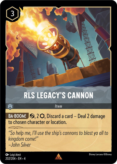 A rare digital card from the game Disney Lorcana titled "RLS Legacy's Cannon (202/204) [Ursula's Return]." It showcases an illustration of a powerful ship cannon firing, with flames and smoke swirling. The card costs 3 to play, and its ability, "BA-BOOM!," allows the player to discard a card to deal 2 damage.