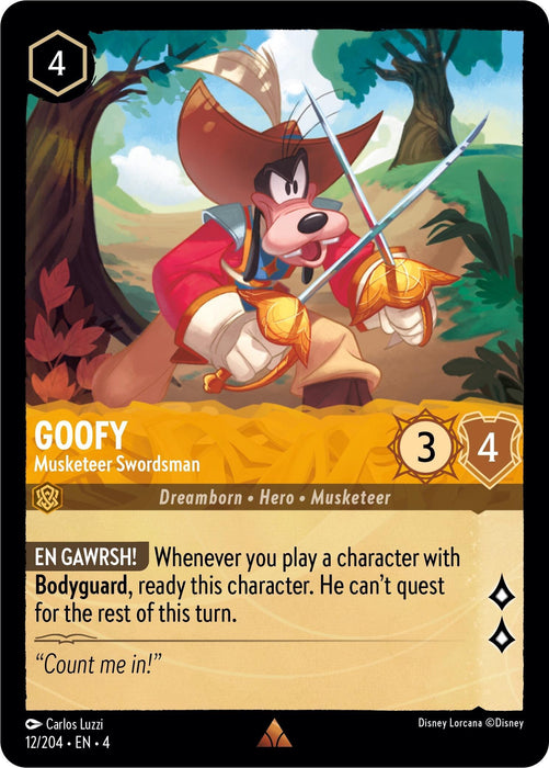 A Disney Lorcana card featuring the rare Goofy - Musketeer Swordsman (12/204) [Ursula's Return]. Goofy wields two swords and wears a wide-brimmed hat with a feather. The card details his abilities and stats: cost 4, strength 3, willpower 4. The action text reads, "EN GAWRSH! Whenever you play a character with Bodyguard, ready this