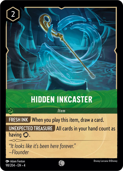 A trading card titled "Hidden Inkcaster (98/204) [Ursula's Return]," of common rarity, features a magical staff with a glowing blue orb surrounded by swirling energy. Its attributes include a cost of 2, the "FRESH INK" ability for drawing a card, and "UNEXPECTED TREASURE," equating hand cards as Ink. Flounder says, "It looks like it's been here forever.