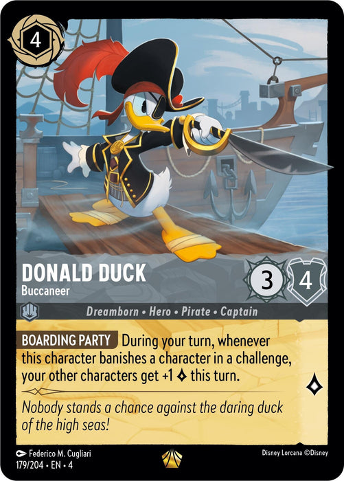 An illustrated card from Disney featuring the legendary Donald Duck as a buccaneer. Donald, wielding a cutlass and wearing pirate attire, stands on a ship's deck. The card describes his abilities and has a gold border with a 4 in the top left corner. The card reads “Donald Duck - Buccaneer (179/204) [Ursula's Return].”