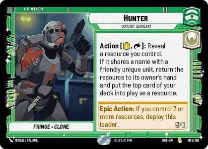A Leader card from the game Shadows of the Galaxy features "Hunter - Outcast Sergeant (009/262)" from the Fringe - Clone faction. The rare character in battle armor wields a weapon and stands in an industrial environment. The card highlights tactical gameplay actions and requirements with a resource cost of 5/3. This product is produced by Fantasy Flight Games.