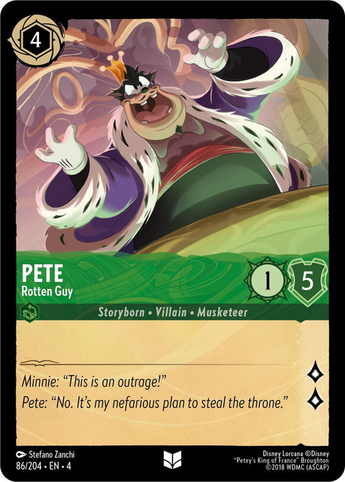 A Disney Lorcana card featuring Pete - Rotten Guy (86/204) [Ursula's Return] dressed in royal attire with a crown and scepter. The card has a green background and the text "Storyborn • Villain • Musketeer." His stats are 1 attack and 5 defense. The card includes dialogue between Minnie and Pete about his nefarious plan to steal the throne.