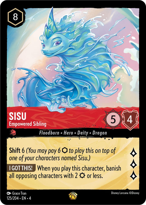 A Disney Lorcana card featuring Sisu, an aqua dragon with a translucent blue body and playful expression, hovering above water. This legendary card’s details include: Cost 8, Strength 5, Willpower 4, abilities "Shift 6" and "I GOT THIS!", and affiliations as Floodborn, Hero, Deity, and Dragon. Product Name: Sisu - Empowering Sibling (125/204) [Ursula's Return], Brand Name: Disney.