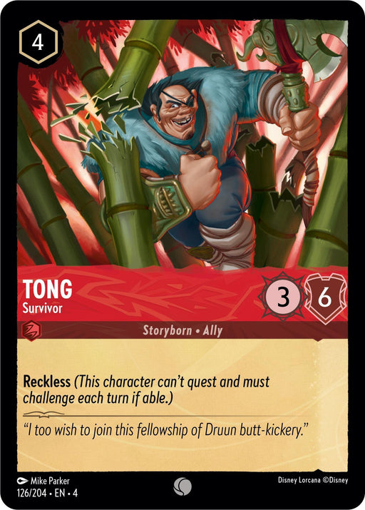A game card from Disney Lorcana featuring "Tong - Survivor (126/204) [Ursula's Return]." The card shows a muscular man breaking through bamboo. It has a cost of 4 and provides 3 attack and 6 defense points. The text reads: “Reckless (This character can’t quest and must challenge each turn if able.) ‘I too wish to join this fellowship of Druun butt-kickery.