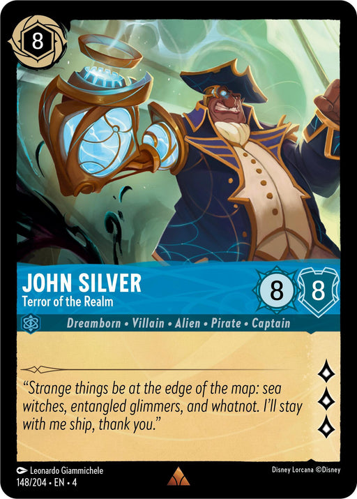 A collectible card depicting John Silver, a villainous pirate with a mechanical arm holding a glowing orb. He wears a blue and gold naval coat. The card lists attributes: Dreamborn, Villain, Terror of the Realm, Pirate, Captain. The quote reads: "Strange things be at the edge of the map: sea witches and whatnot. I'll stay with me ship." It is **John Silver Terror of the Realm (148/204) [Ursula's Return]** from Disney.