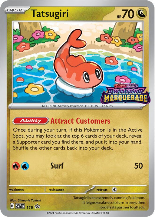 A Pokémon trading card for Tatsugiri (118) [Scarlet & Violet: Black Star Promos] from the Pokémon series. Tatsugiri, a Mimicry Pokémon, is depicted as a small, sushi roll-themed Dragon. As part of the Black Star Promos, the card has 70 HP and features an ability called "Attract Customers" and an attack named "Surf" with 50 damage. Illustrated by Shinya