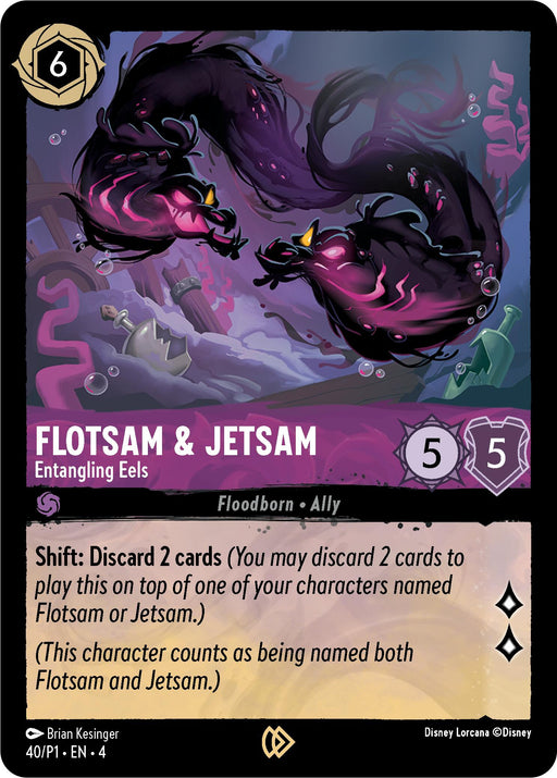 A Disney Lorcana promo card titled "Flotsam & Jetsam - Entangling Eels (40)" features two dark, entangling eels coiling around each other. The card costs 6 and has stats of 5 strength and 5 willpower. It belongs to the Floodborn Ally type, with a shift ability that allows discarding 2 cards to play this one.