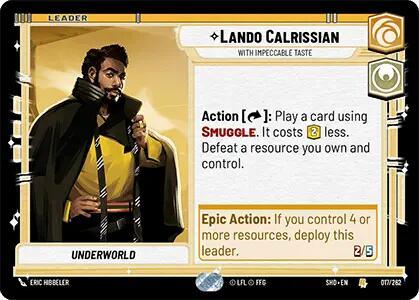 A rare collectible card featuring Lando Calrissian, adorned in a black and yellow outfit, on a sleek sci-fi background. The card details: "Action: Play a card using SMUGGLE. It costs two resources less. Defeat a resource you own and control. Epic Action: If you control 4 or more resources, deploy this leader." Lando Calrissian - With Impeccable Taste (017/262) [Shadows of the Galaxy] by Fantasy Flight Games.