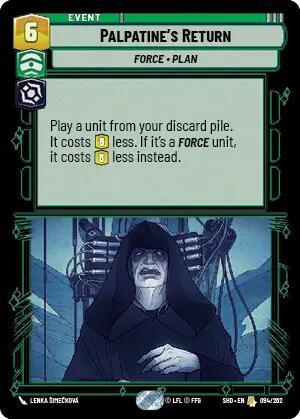A card titled "Palpatine's Return (094/262) [Shadows of the Galaxy]" from the Fantasy Flight Games expansion depicts Palpatine with a hooded robe, strapped to a mechanical apparatus with wires. This Rare Event card costs 6 units to play, allowing a unit from the discard pile to be played for less cost, with a greater discount if it's a FORCE unit.