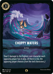 The Disney Lorcana card "Choppy Waters (18/31) [Illumineer's Quest: Deep Trouble]" showcases a turbulent sea with large, dark waves and lightning in the background. A small boat with glowing lights struggles against the waves. The card text reads: "Deal 2 damage to the highest cost character each opposing player has in play." This card is ideal for creating Deep Trouble during your Illumineer's Quest!