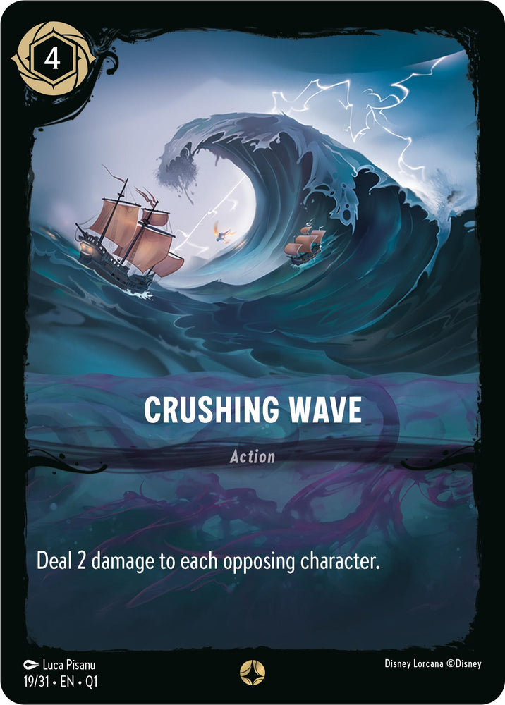 A card from Disney's "Crushing Wave" (19/31) in the Illumineer's Quest: Deep Trouble set for the Lorcana game depicts a menacing wave about to engulf ships with sails, while lightning strikes the turbulent sea above. The card reads, "Deal 2 damage to each opposing character." An icon in the corner indicates its cost of 4, suggesting deep trouble ahead.