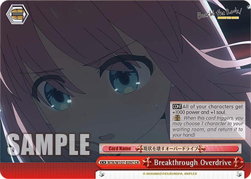 Sure! Here's the revised description:

An anime-style trading card featuring a close-up of a character with pink hair and blue eyes from BOCCHI THE ROCK!. They look slightly distressed. The text reads: "[CON] All of your characters get +1000 power and +1 soul. [CONT] When this card triggers, you may choose 1 character in your waiting room, and return it." The product is Breakthrough Overdrive (BTR/W107-E097 CR) [BOCCHI THE ROCK!] by Bushiroad.